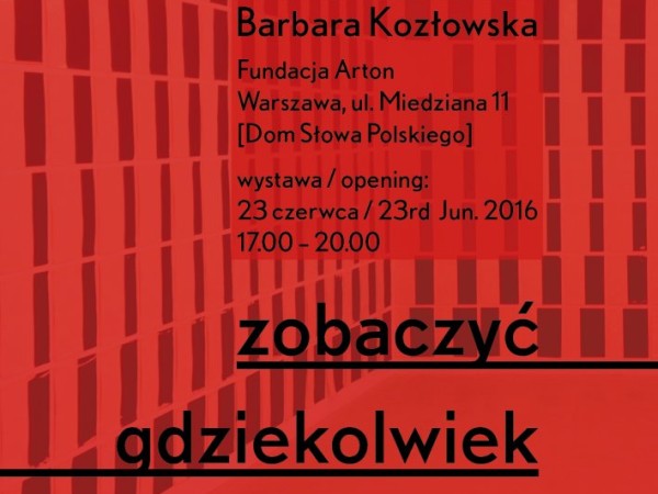 Barbara Kozłowska Wszystko to możesz zobaczyć gdziekolwiek