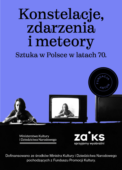 Konstelacje, zdarzenia i meteory Sztuka w Polsce w latach 70.