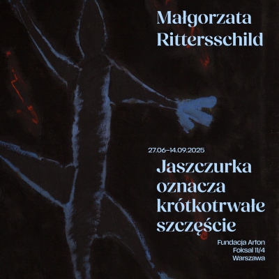 Małgorzata Rittersschild. The Lizard Means Short-Lived Happiness