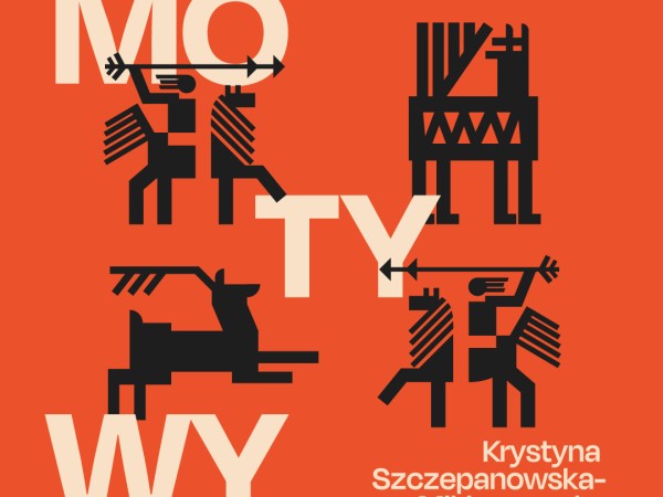 Motywy. Krystyna Szczepanowska-Miklaszewska