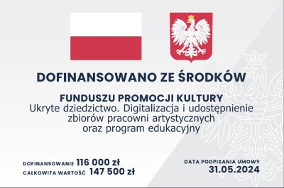 Ukryte dziedzictwo. Digitalizacja i udostępnienie zbiorów pracowni artystycznych oraz program edukacyjny